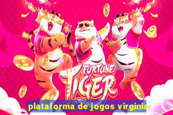 plataforma de jogos virginia